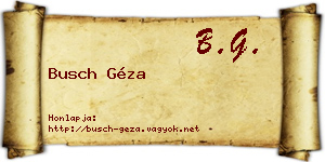 Busch Géza névjegykártya